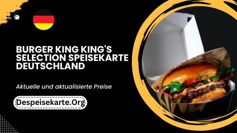 Burger King King's Selection Speisekarte