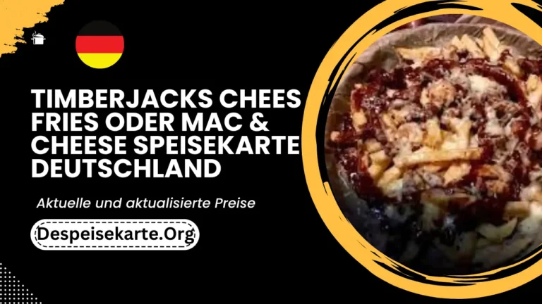 Timberjacks Chees Fries Oder Mac & Cheese Speisekarte