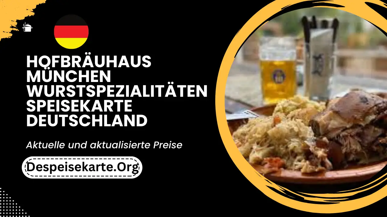 Hofbräuhaus München Wurstspezialitäten Speisekarte