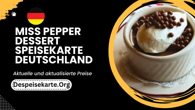 Miss Pepper Dessert Speisekarte