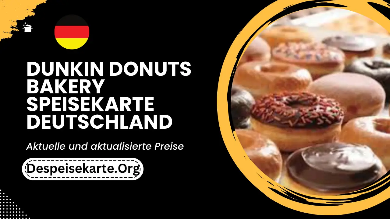 Dunkin Donuts Bakery Speisekarte