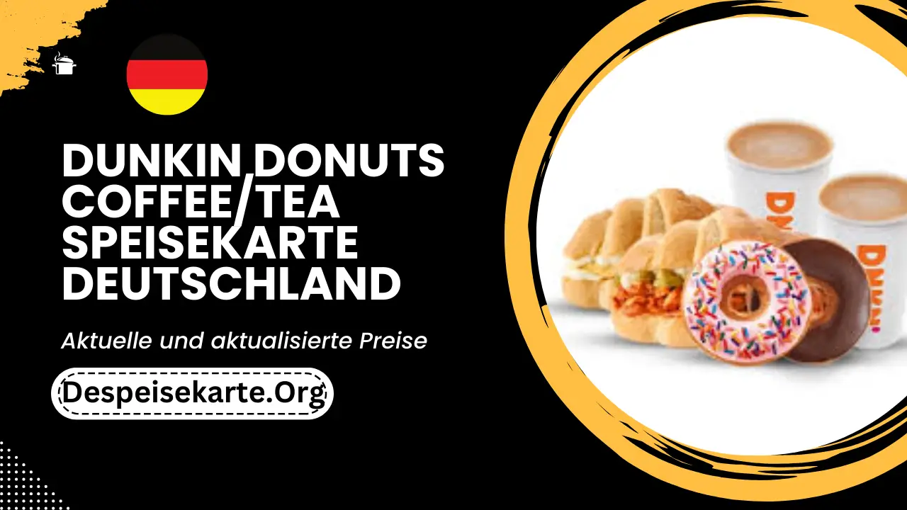 Dunkin Donuts Coffee tea Speisekarte